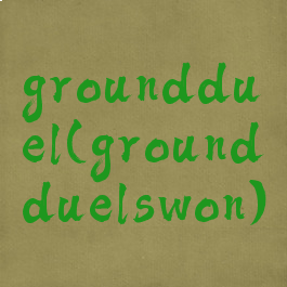 groundduel(groundduelswon)