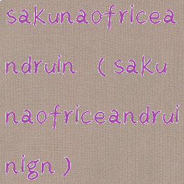 sakunaofriceandruin(sakunaofriceandruinign)